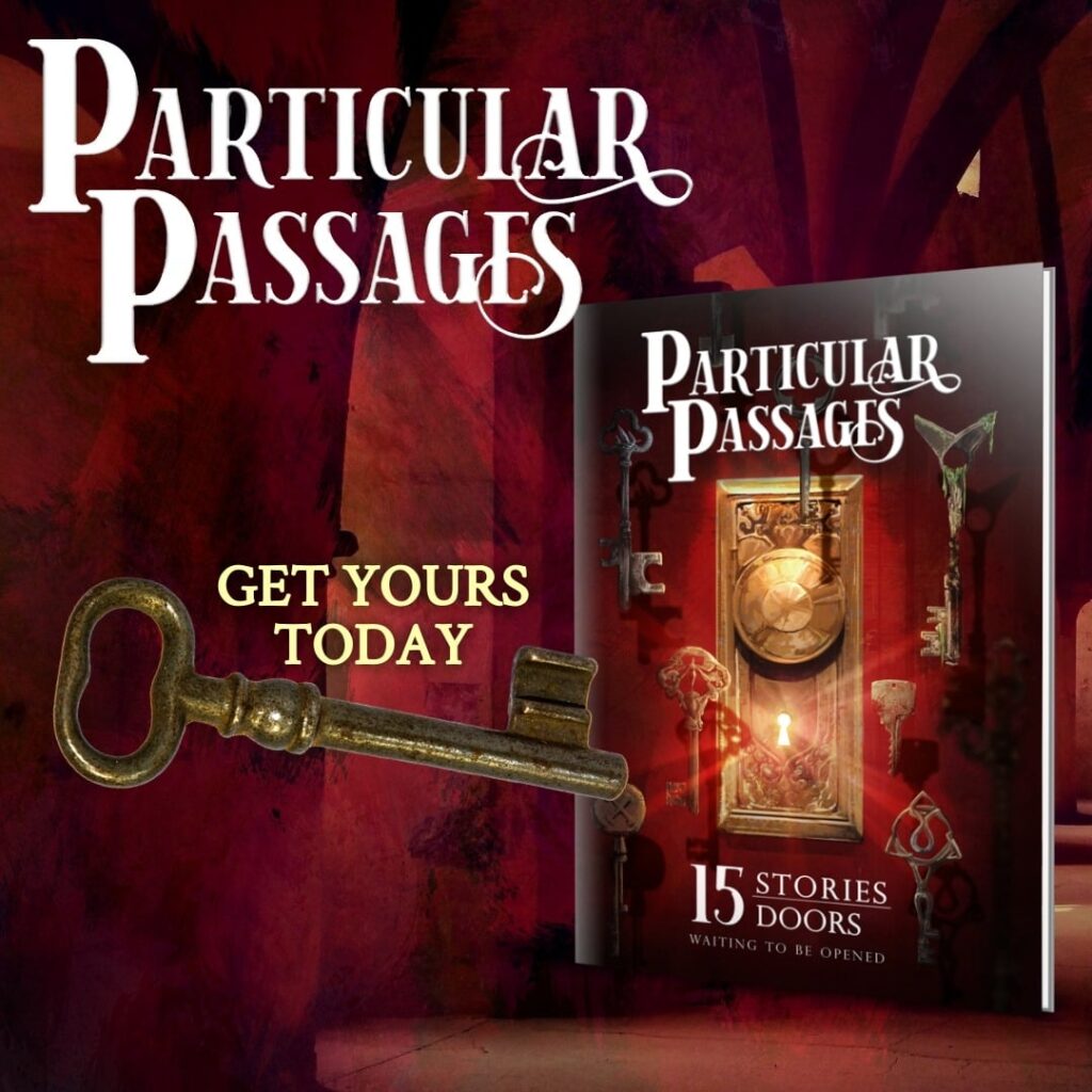 Particular Passages: 15 stories, 15 doors waiting to be opened.